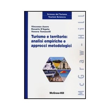 Turismo E Territorio: Analisi Empiriche E Approcci Metodologici