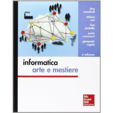 Informatica Arte E Mestiere Mandrioli Dino; Ceri Stefano; Sbattella Licia - Mcgraw Hill