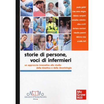 Le storie delle persone assistite raccontate dagli infermieri (Covid-19) - Uno approcio innovativo allo studio della bioetica e della deontologia