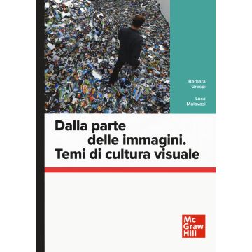Dalla parte delle immagini. Temi di cultura visuale