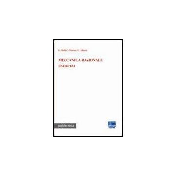 Meccanica Razionale. Esercizi