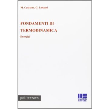 Fondamenti Di Termodinamica - Esercizi