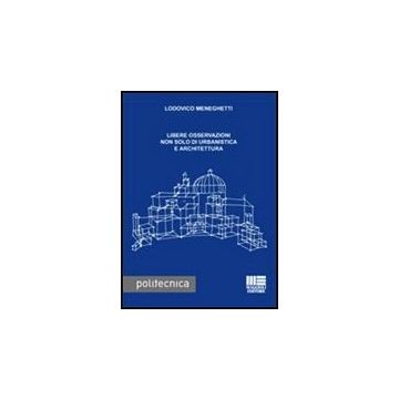 Libere Osservazioni Non Solo Di Urbanistica E Architettura