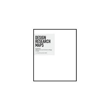 Design Research Maps. Prospettive Della Ricerca Universitaria In Design In Itali Italia