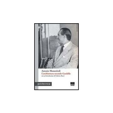 L' Architettura Secondo Gardella 