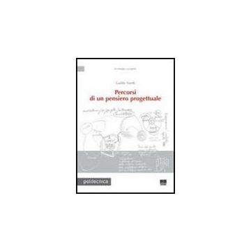 Percorsi Di Un Pensiero Progettuale