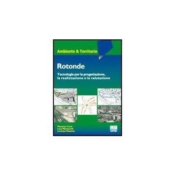 Rotonde. Tecnologie Per La Progettazione, La Realizzazione E La Valutazione