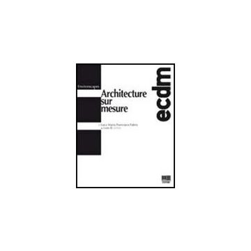 Architecture Sur Mesure - ECDM architectes