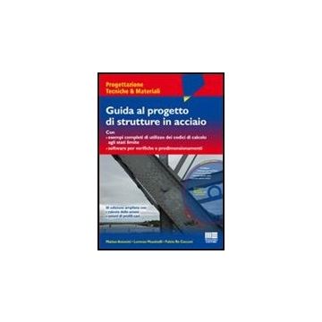 Guida Al Progetto Di Strutture In Acciaio. Con Cd-rom