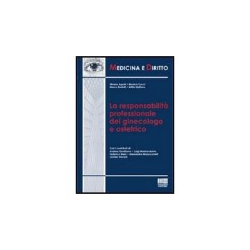 La Responsabilita' Professionale Del Ginecologo E Ostetrico 