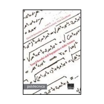 Temi Filosofici Dell'ingegneria E Della Scienza