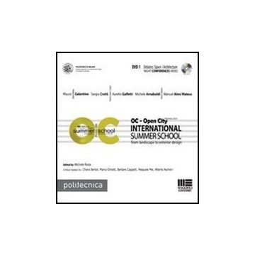 Oc-open City. International Summer School. From landscape to exterior design