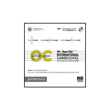 Oc-open City. International Summer School. From landscape to exterior design