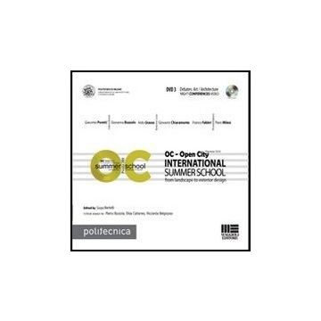 Oc-open City. International Summer School. From landscape to exterior design