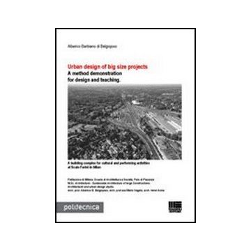 Urban Design Of Big Size Projects. A Method Demonstration For Design And Teachin