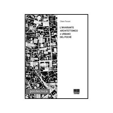 L' Invariante Architettonico E Urbano Del Poche' 