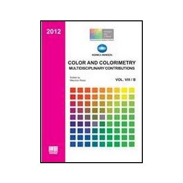 Color And Colorimetry. Multidisciplinary Contributions