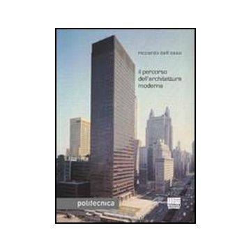 Il Percorso Dell'architettura Moderna 
