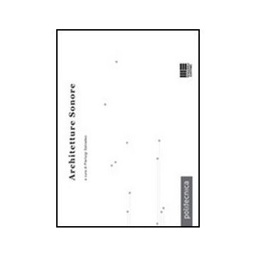 Architetture Sonore. Con Cd-rom