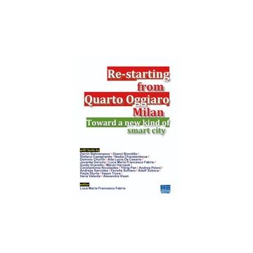 Re-starting From Quarto Oggiaro Milan - Fabris Luca M. - Maggioli Editore - 9788838762819