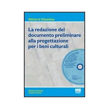 La Redazione Del Documento Preliminare Alla Progettazione Per I Beni Culturali. Con Cd-rom 