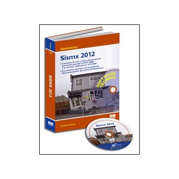 Sismix 2012. - Categorie di suoli e stima dei parametri geotecnici secondo le NTC 2008 e la circolare esplicativa n. 617/2009 - Correlazioni sismiche con le proprietà fisico-meccaniche dei terreni di fondazione  