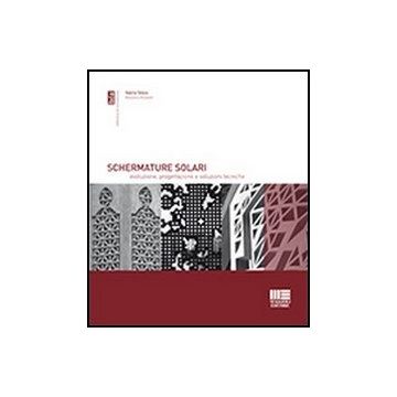Schermature Solari - Evoluzione, progettazione e soluzioni tecniche