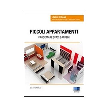 Piccoli Appartamenti. Progettare Spazi E Arredi