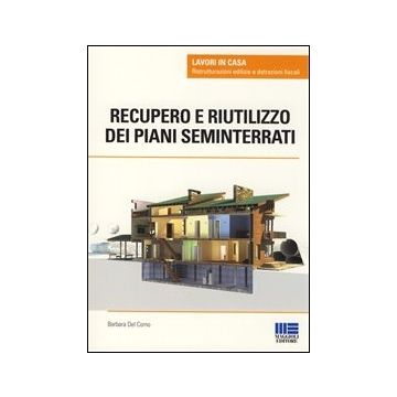 Recupero E Riutilizzo Dei Piani Seminterrati