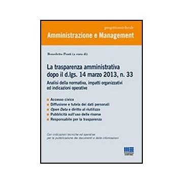 La Trasparenza Amministrativa Dopo Il D.lgs. 14 Marzo 2013, N. 33 
