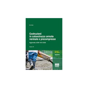 Costruzioni In Calcestruzzo Armato Normale E Precompresso Vol. 1b