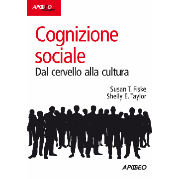Cognizione Sociale. Dal Cervello Alla Cultura