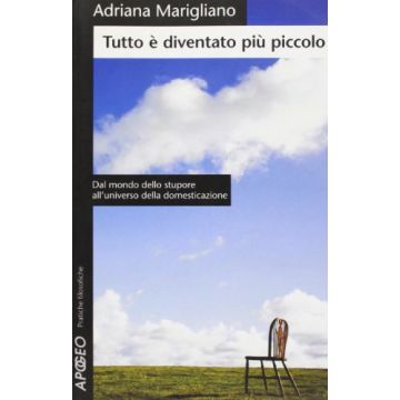 Tutto E' Diventato Piu' Piccolo