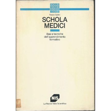 Schola medici. Basi e tecniche dell'apprendimento formativo