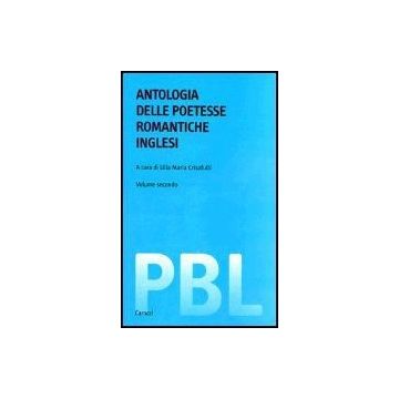 Antologia Delle Poetesse Romantiche Inglesi. Testo Inglese A Fronte