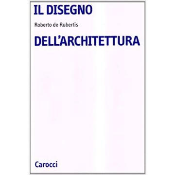 Il disegno dell'architettura