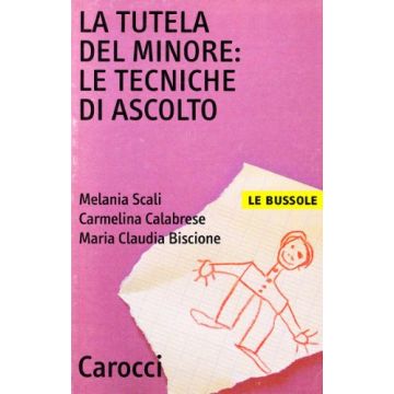 La Tutela Del Minore: Le Tecniche Di Ascolto 