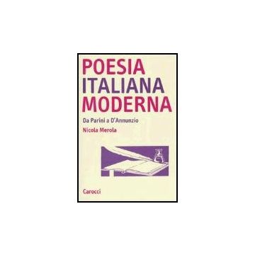 Poesia Italiana Moderna. Da Parini A D'annunzio