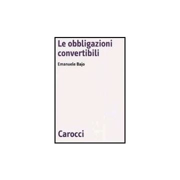Le Obbligazioni Convertibili 