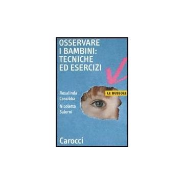 Osservare I Bambini: Tecniche Ed Esercizi
