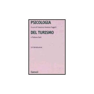 Psicologia Del Turismo. Un'introduzione