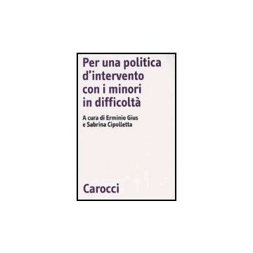 Per Una Politica D'intervento Con I Minori In Difficolta'