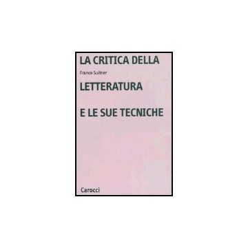 La Critica Della Letteratura E Le Sue Tecniche 