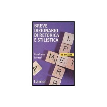 Breve Dizionario Di Retorica E Stilistica