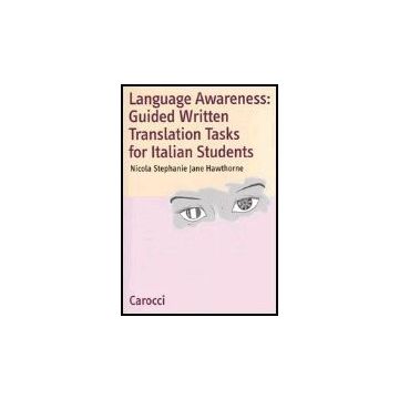 Language Awareness: Guided Written Translations Tasks For Italian Students