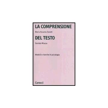 La Comprensione Del Testo. Modelli E Ricerche In Psicologia 