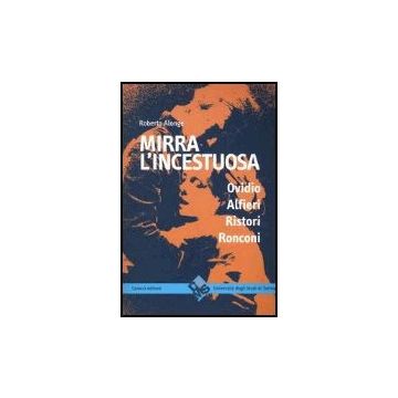 Mirra L'incestuosa. Ovidio Alfieri Ristori Ronconi