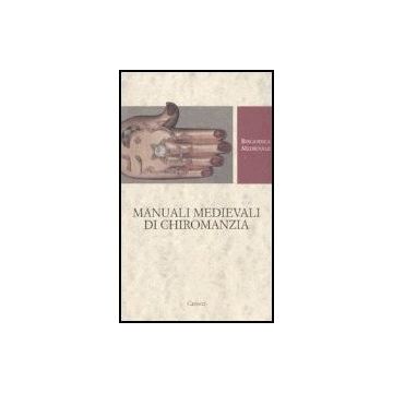 Manuali Medievali Di Chiromanzia. Testo Latino A Fronte