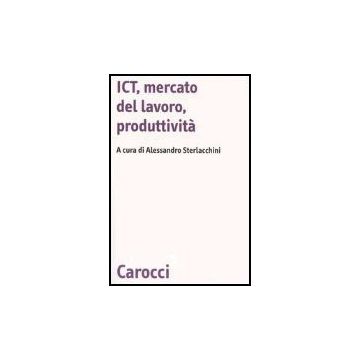 Ict, Mercato Del Lavoro, Produttivita'