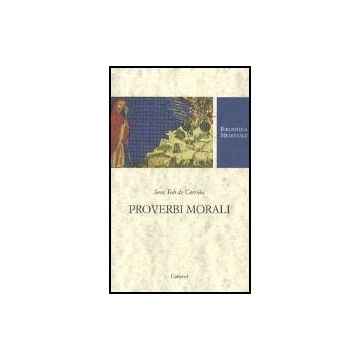 Proverbi Morali. Testo Spagnolo A Fronte